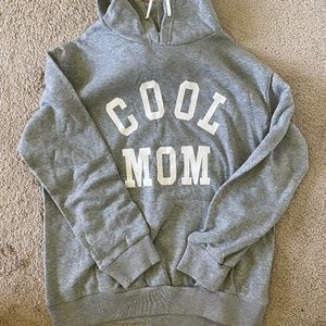 Cool Mom sweatshirt